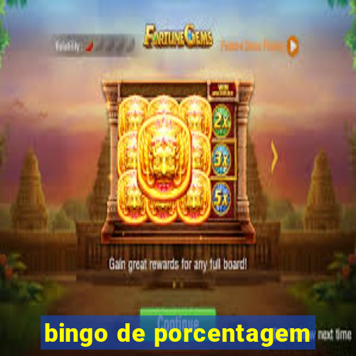 bingo de porcentagem